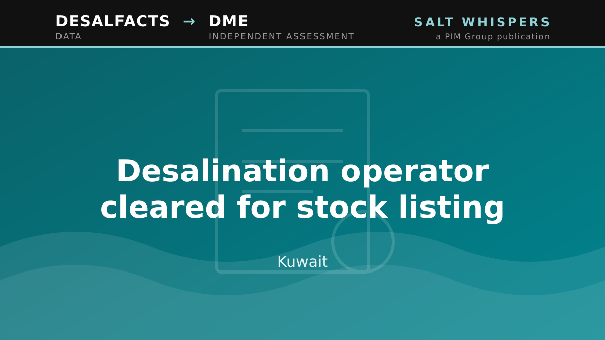 Desalination operator cleared for stock listing, Kuwait