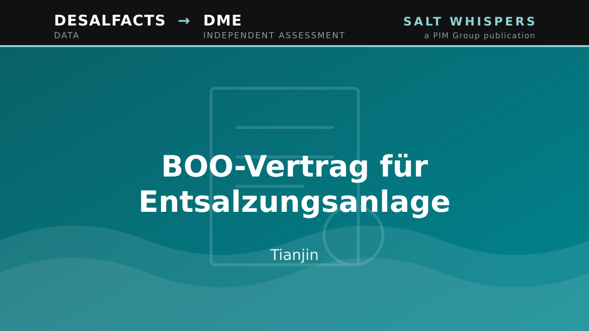 BOO-Vertrag für Entsalzungsanlage, Tianjin