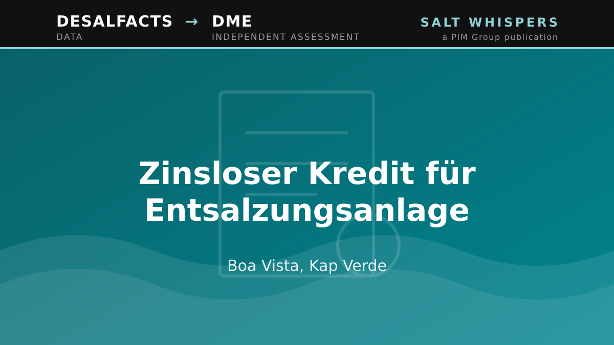 Zinsloser Kredit für Entsalzungsanlage, Boa Vista, Kap Verde