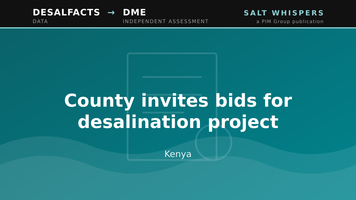 County invites bids for desalination project, Kenya