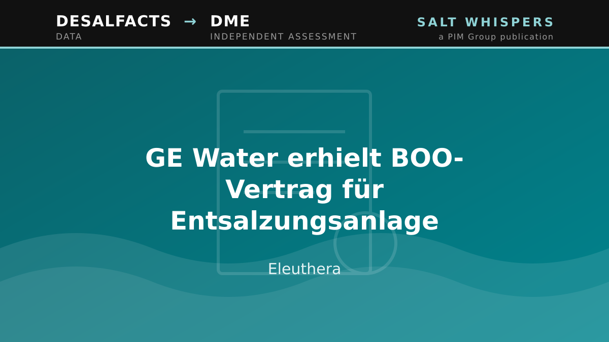GE Water erhielt BOO-Vertrag für Entsalzungsanlage, Eleuthera