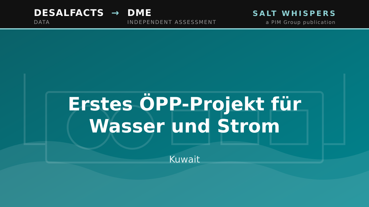 Erstes ÖPP-Projekt für Wasser und Strom, Kuwait