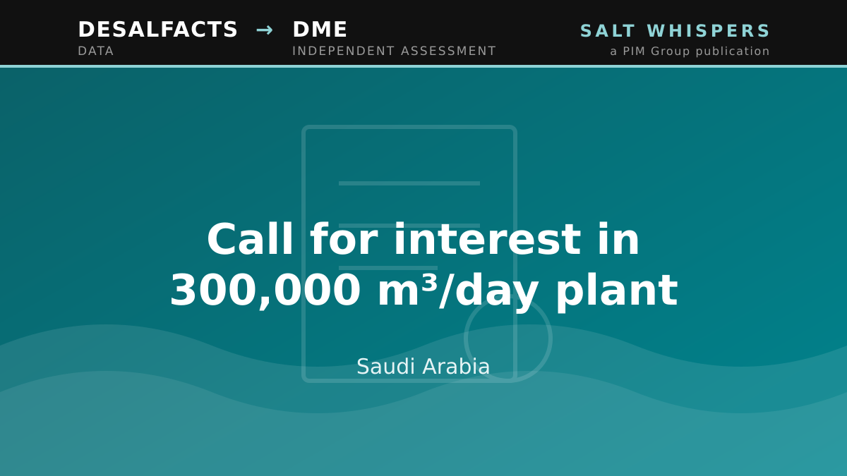 Call for interest in 300,000 m³/day plant, Saudi Arabia