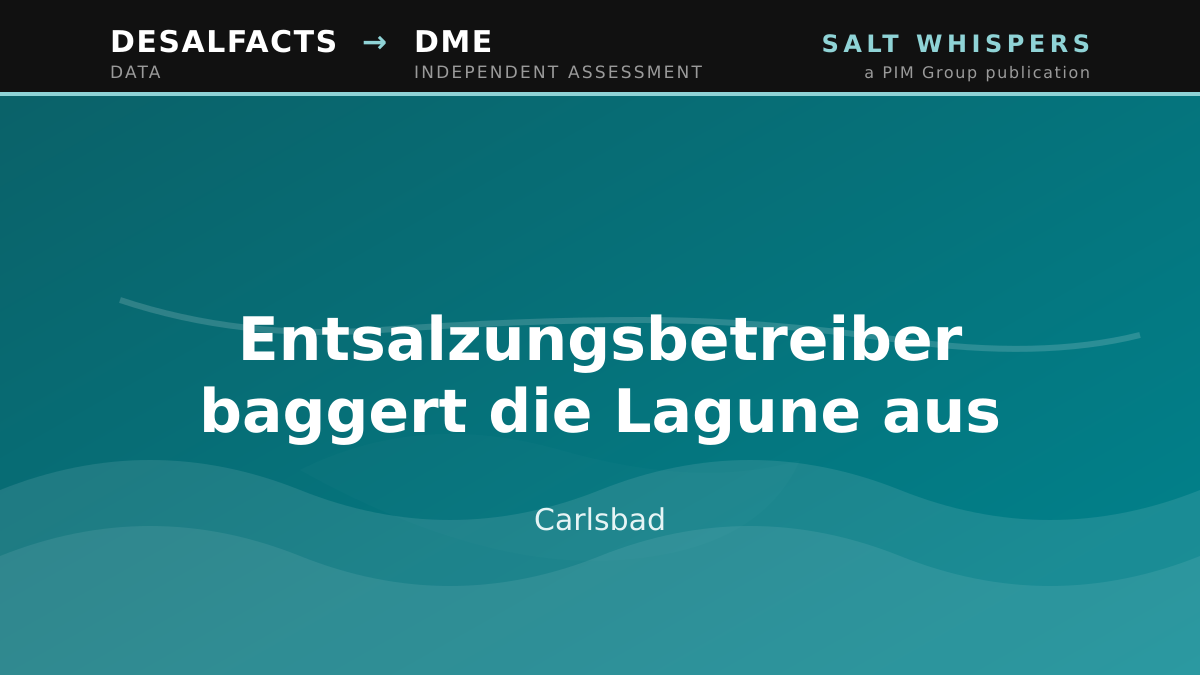 Entsalzungsbetreiber baggert die Lagune aus, Carlsbad