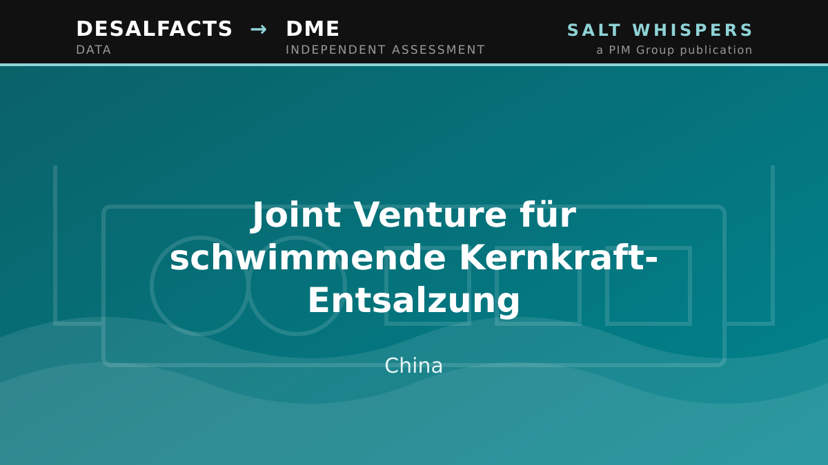 Joint Venture für schwimmende Kernkraft-Entsalzung, China