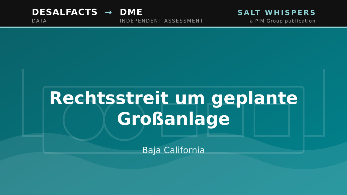 Rechtsstreit um geplante Großanlage, Baja California