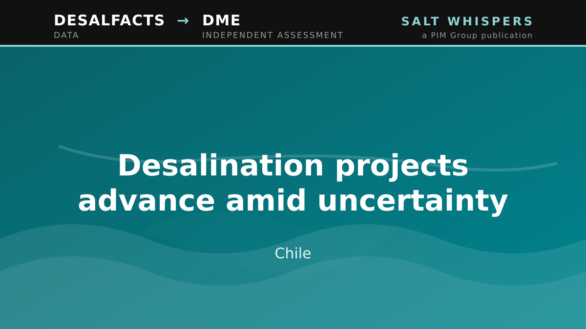 Desalination projects advance amid uncertainty, Chile
