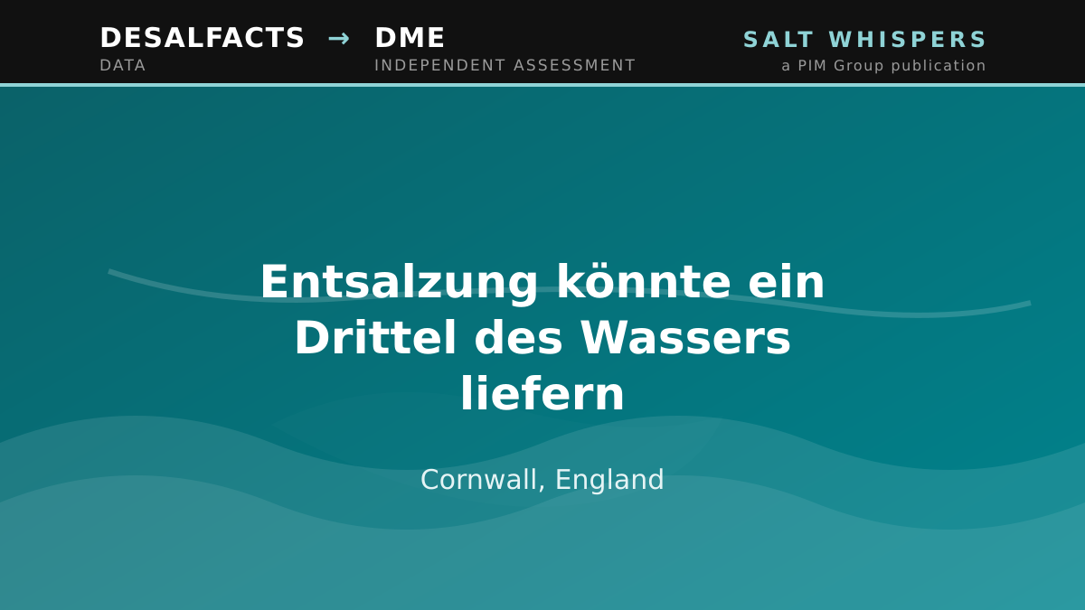 Entsalzung könnte ein Drittel des Wassers liefern, Cornwall, England