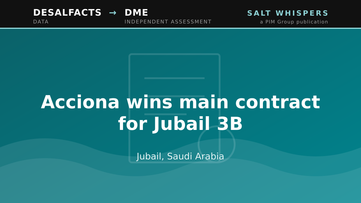 Acciona wins main contract for Jubail 3B, Jubail, Saudi Arabia