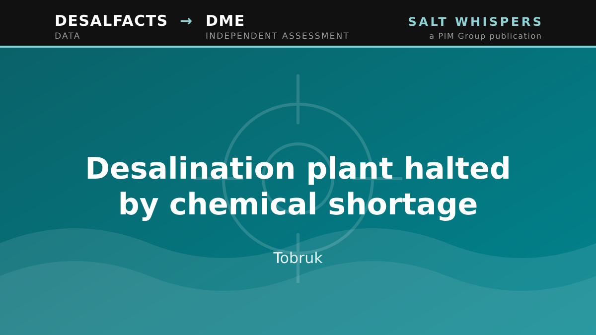 Desalination plant halted by chemical shortage, Tobruk
