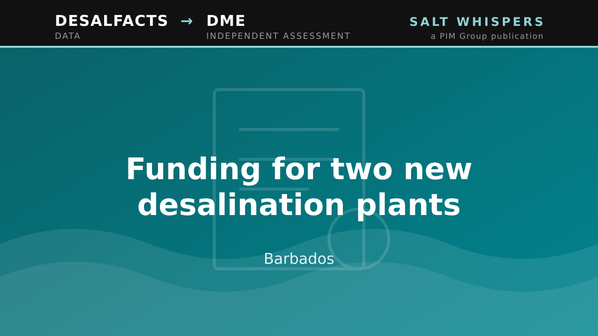 Funding for two new desalination plants, Barbados