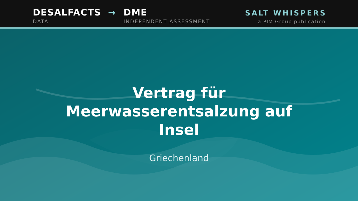 Vertrag für Meerwasserentsalzung auf Insel, Griechenland