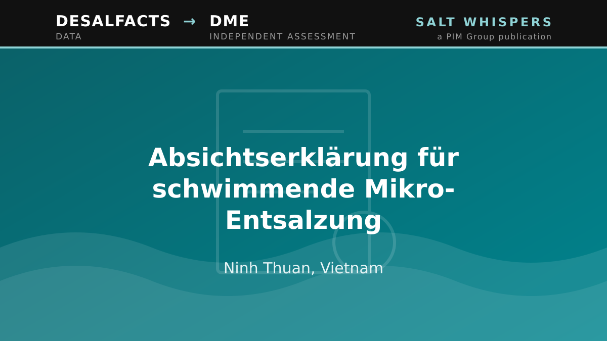 Absichtserklärung für schwimmende Mikro-Entsalzung, Ninh Thuan, Vietnam