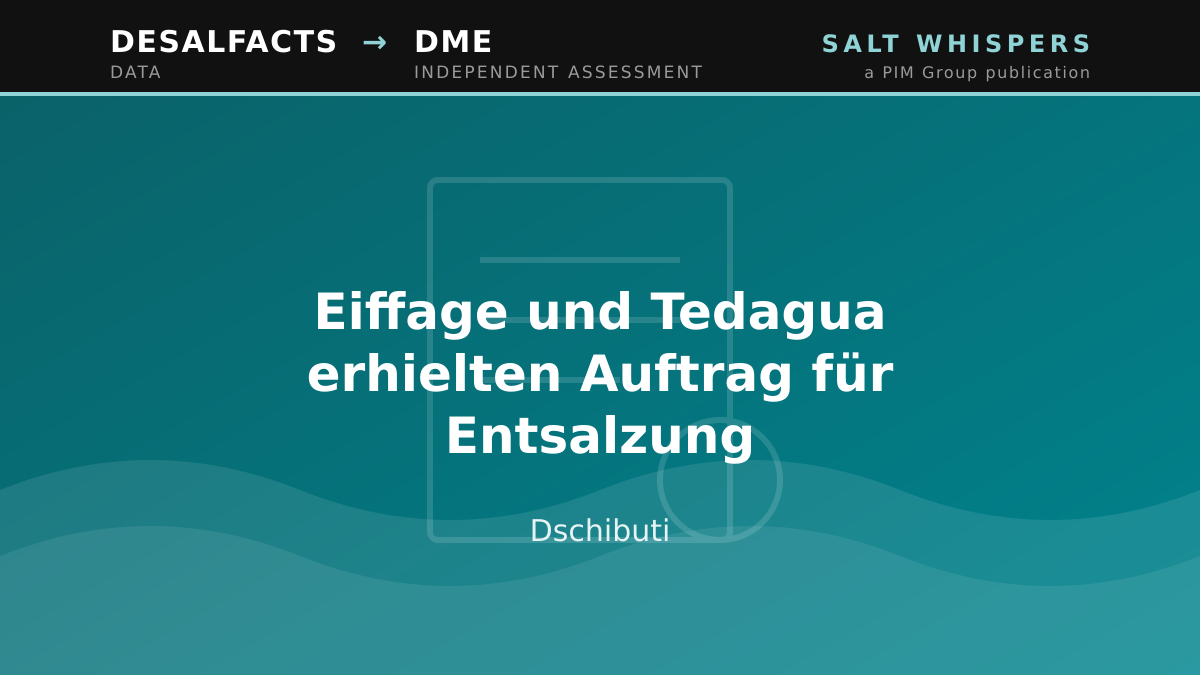 Eiffage und Tedagua erhielten Auftrag für Entsalzung, Dschibuti