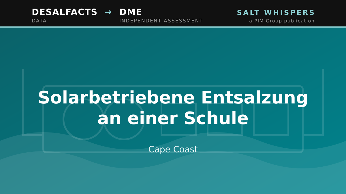 Solarbetriebene Entsalzung an einer Schule, Cape Coast