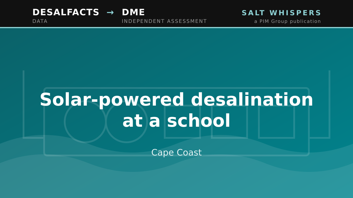Solar-powered desalination at a school, Cape Coast