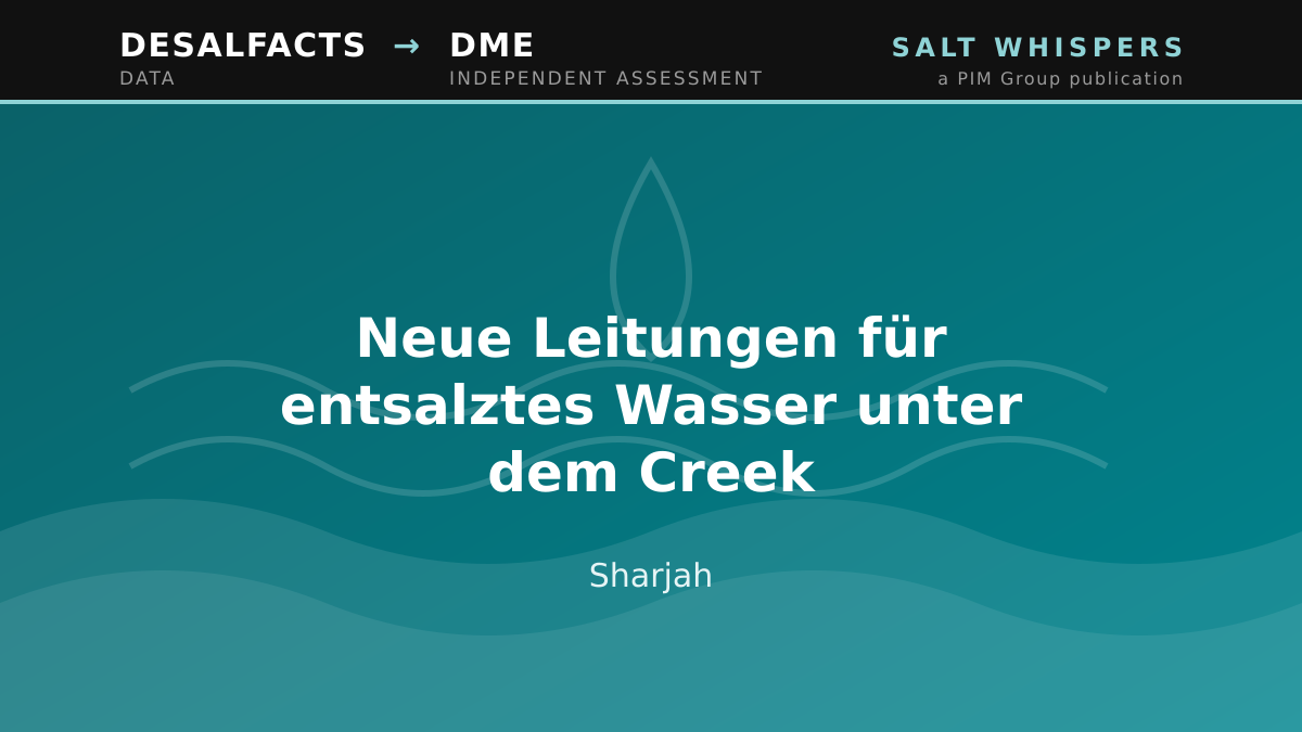 Neue Leitungen für entsalztes Wasser unter dem Creek, Sharjah