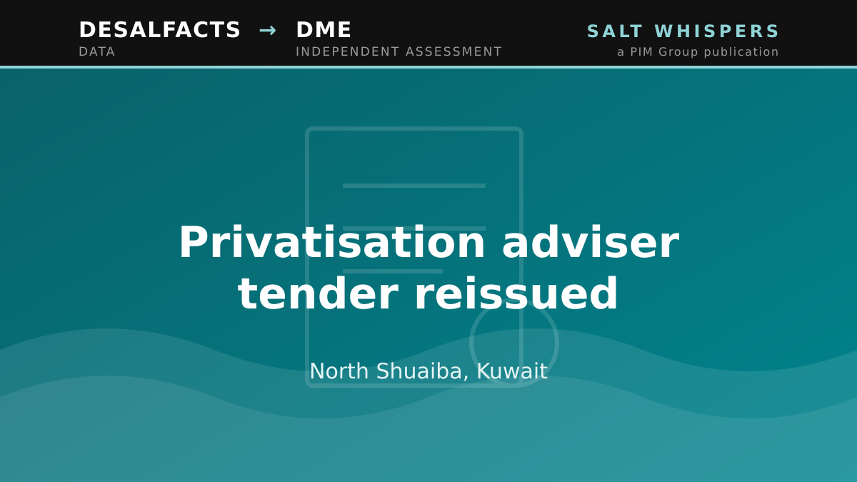 Privatisation adviser tender reissued, North Shuaiba, Kuwait