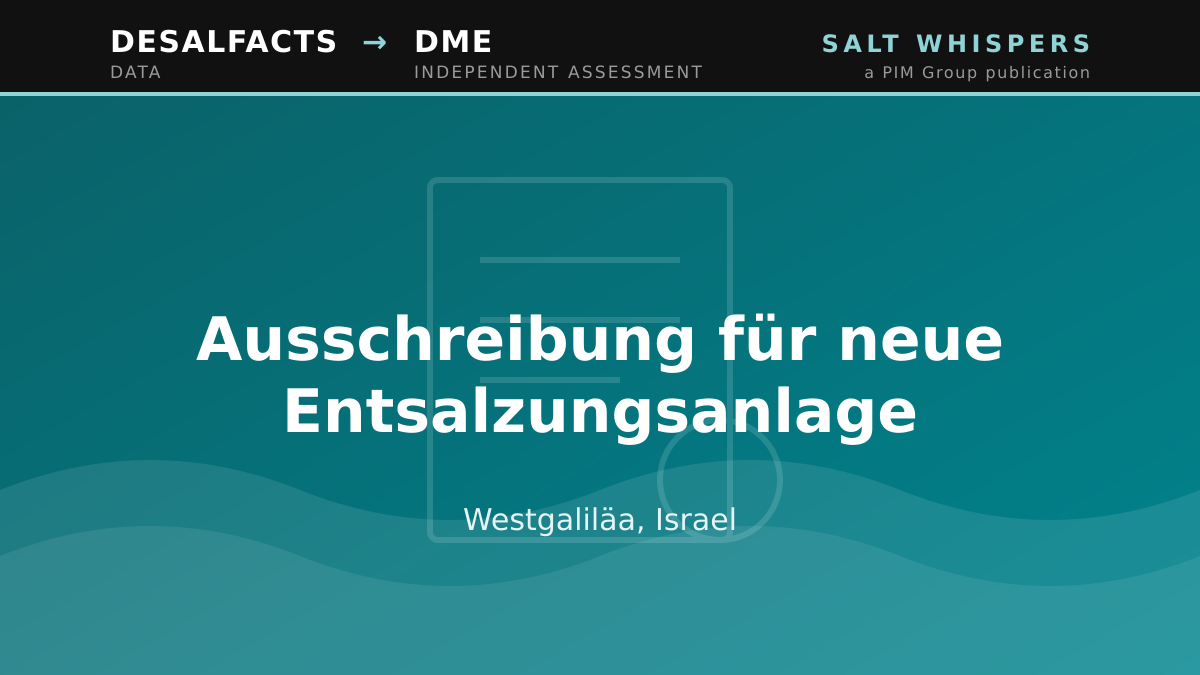 Ausschreibung für neue Entsalzungsanlage, Westgaliläa, Israel