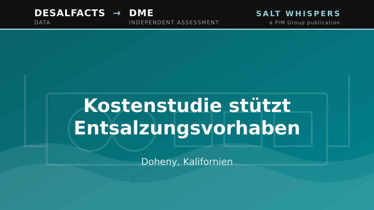 Kostenstudie stützt Entsalzungsvorhaben, Doheny, Kalifornien