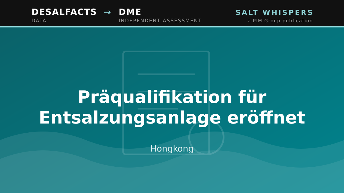 Präqualifikation für Entsalzungsanlage eröffnet, Hongkong