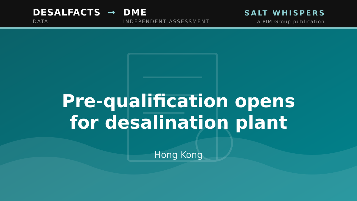 Pre-qualification opens for desalination plant, Hong Kong