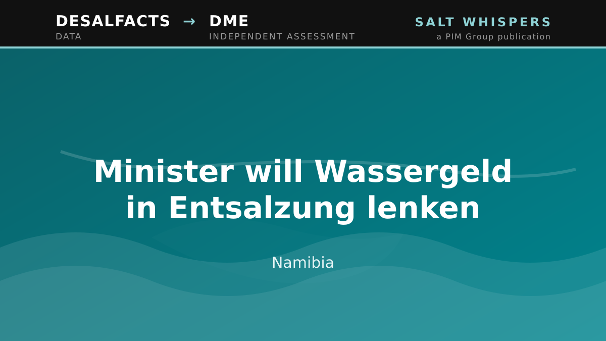 Minister will Wassergeld in Entsalzung lenken, Namibia