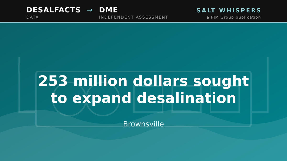 253 million dollars sought to expand desalination, Brownsville