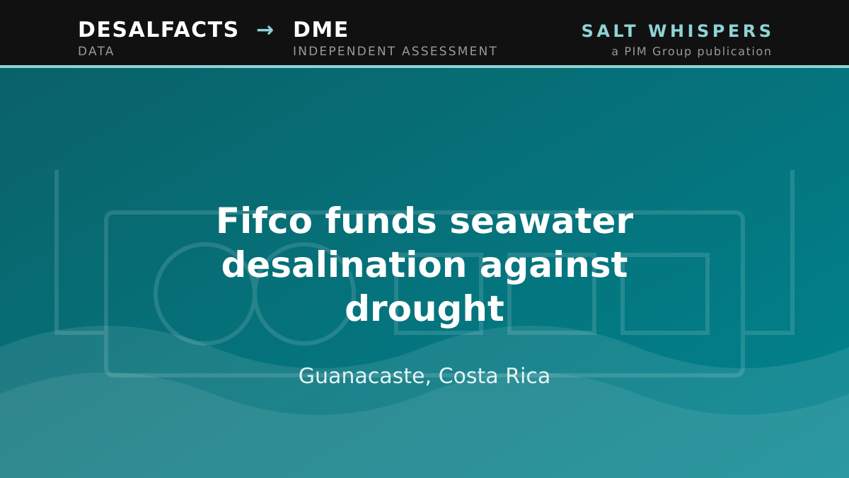 Fifco funds seawater desalination against drought, Guanacaste, Costa Rica