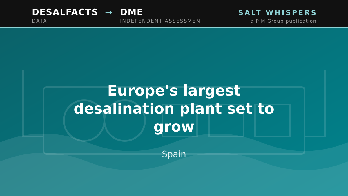 Europe's largest desalination plant set to grow, Spain