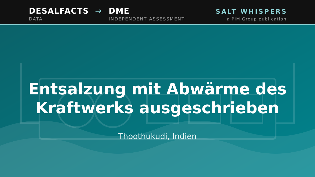 Entsalzung mit Abwärme des Kraftwerks ausgeschrieben, Thoothukudi, Indien