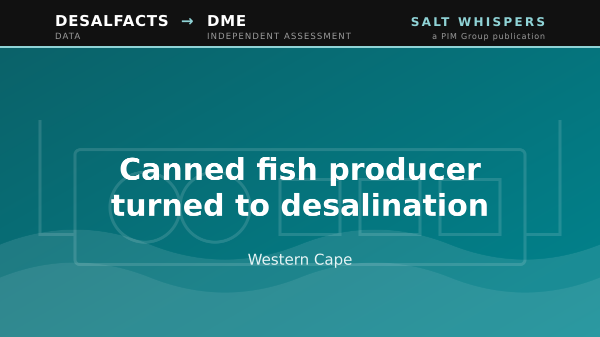 Canned fish producer turned to desalination, Western Cape