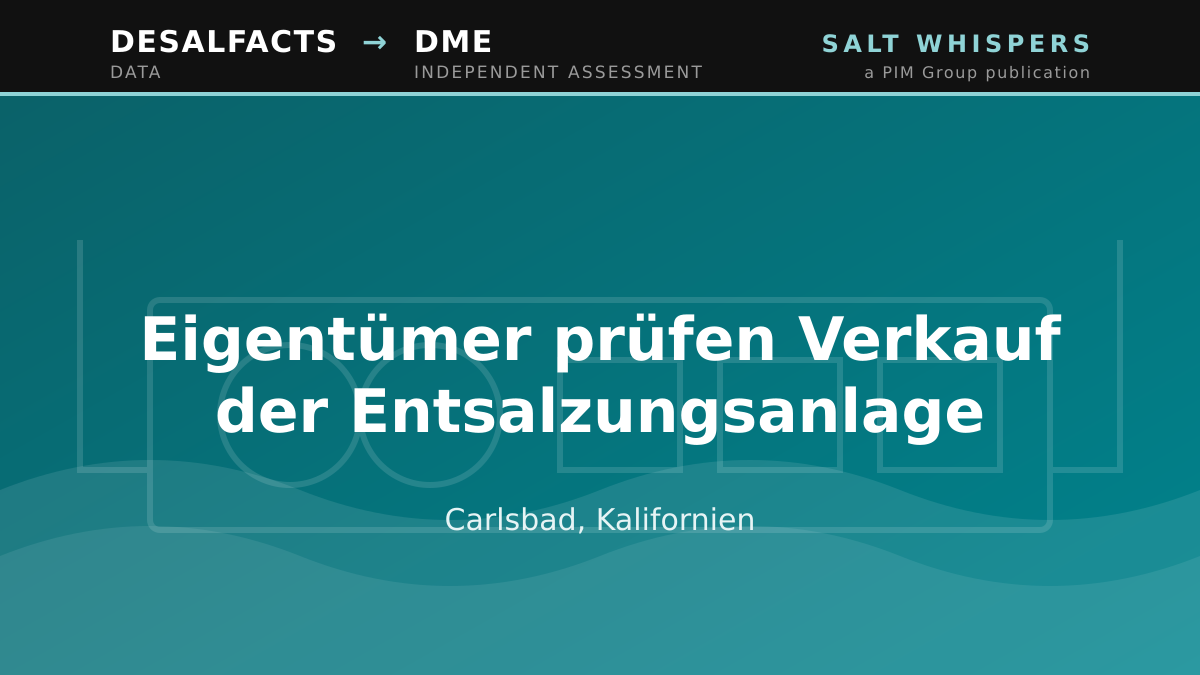 Eigentümer prüfen Verkauf der Entsalzungsanlage, Carlsbad, Kalifornien