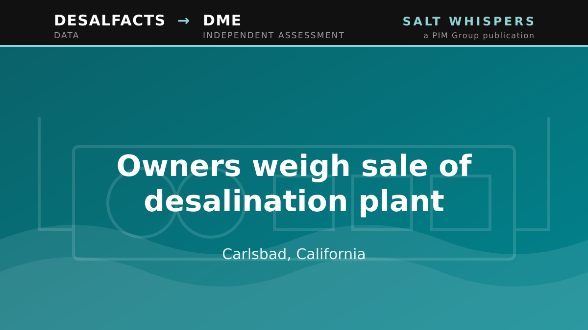Owners weigh sale of desalination plant, Carlsbad, California