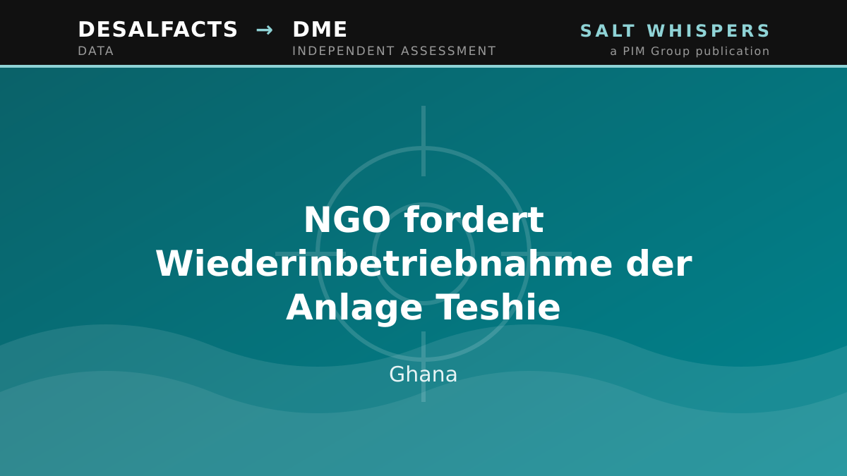 NGO fordert Wiederinbetriebnahme der Anlage Teshie, Ghana