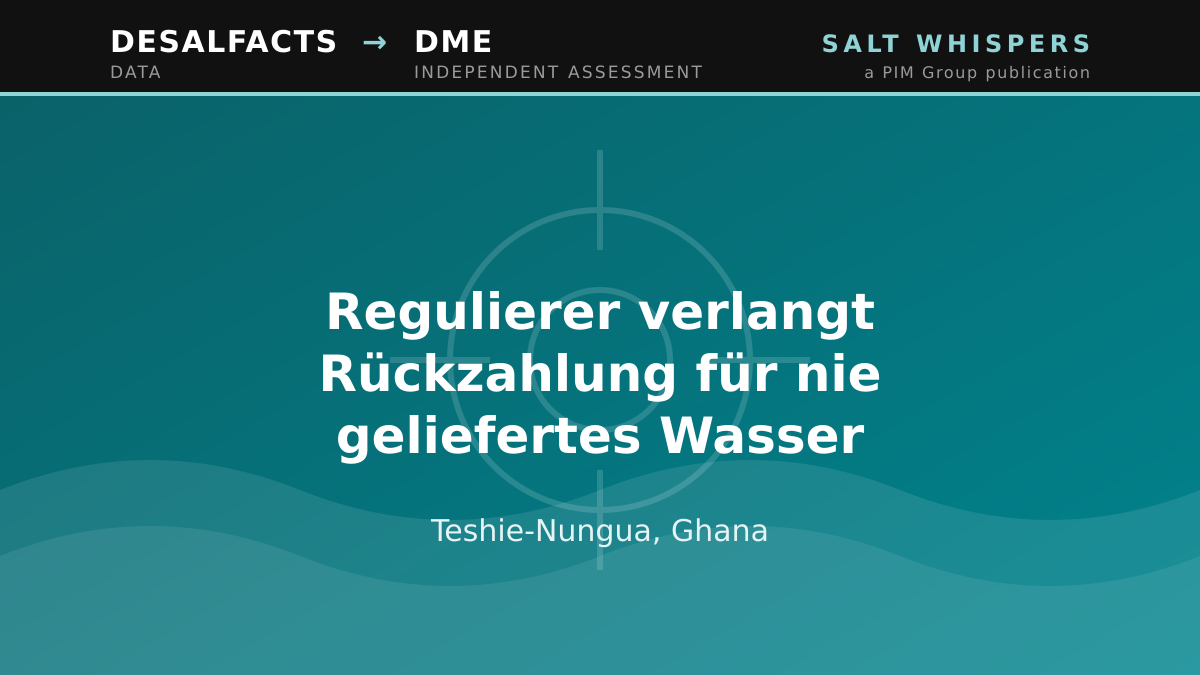 Regulierer verlangt Rückzahlung für nie geliefertes Wasser, Teshie-Nungua, Ghana