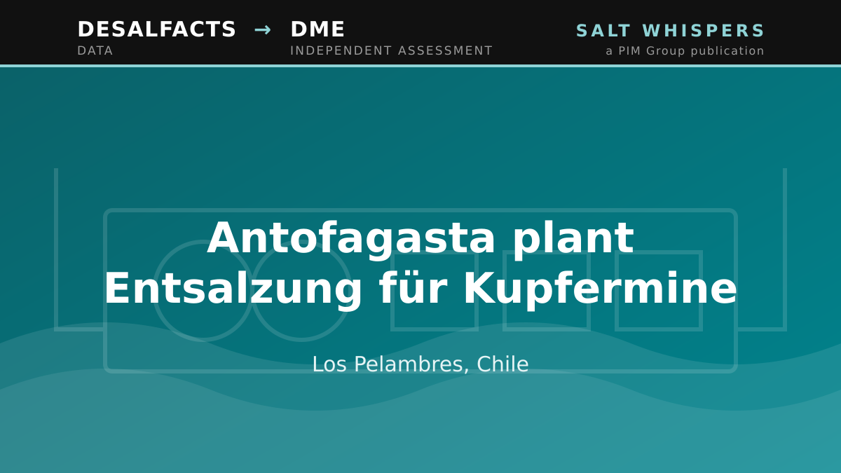 Antofagasta plant Entsalzung für Kupfermine, Los Pelambres, Chile