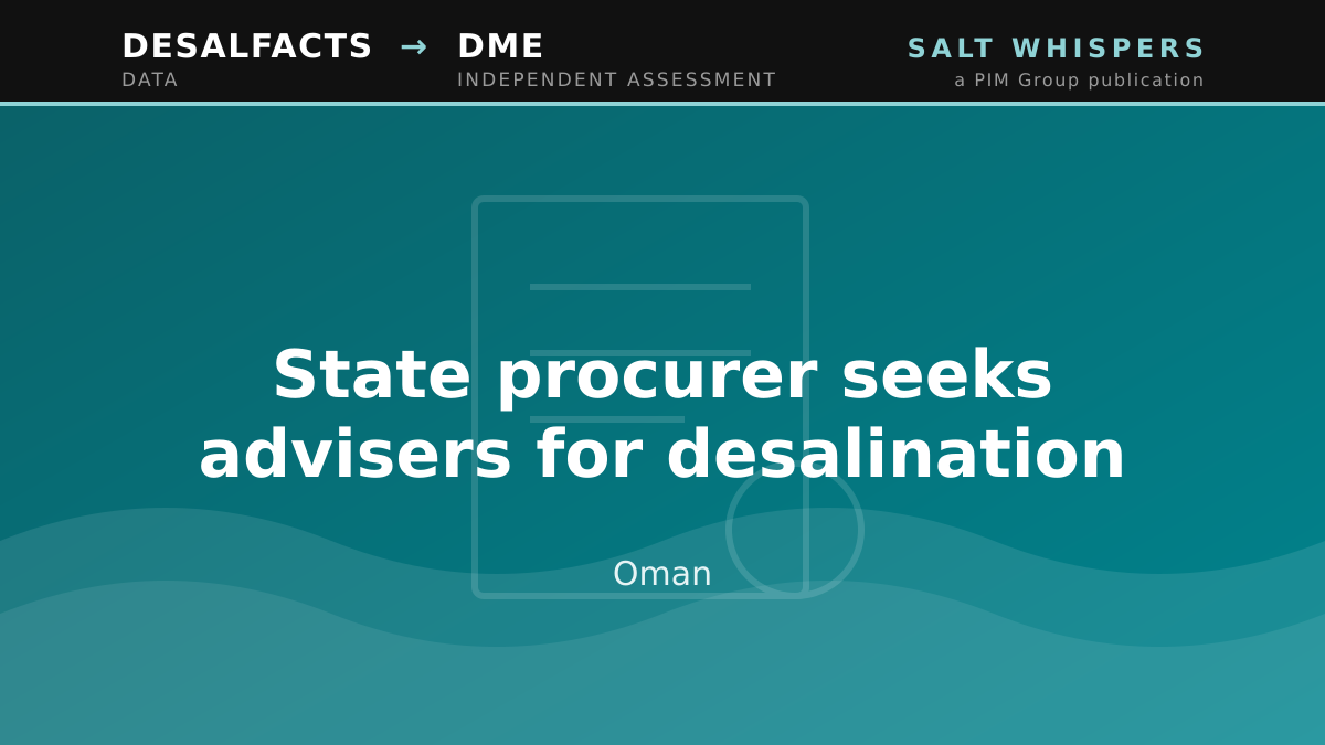 State procurer seeks advisers for desalination, Oman