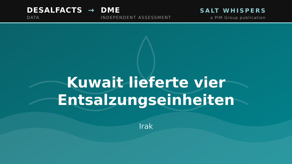 Kuwait lieferte vier Entsalzungseinheiten, Irak