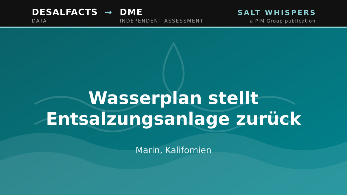 Wasserplan stellt Entsalzungsanlage zurück, Marin, Kalifornien