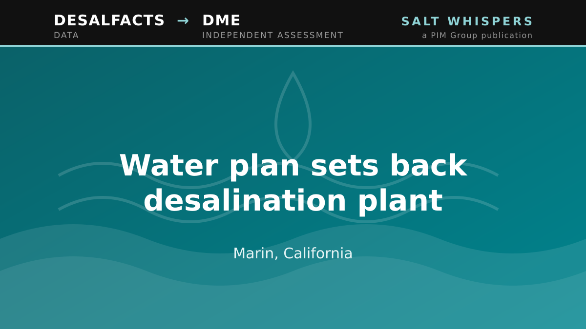 Water plan sets back desalination plant, Marin, California