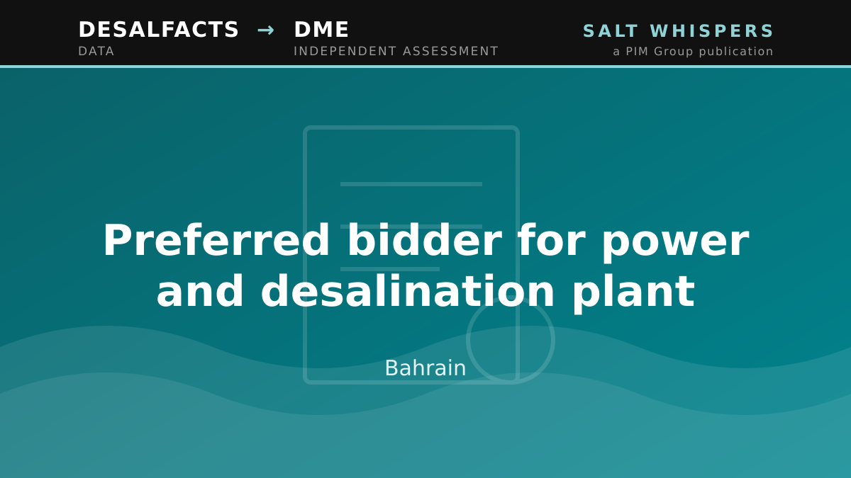 Preferred bidder for power and desalination plant, Bahrain