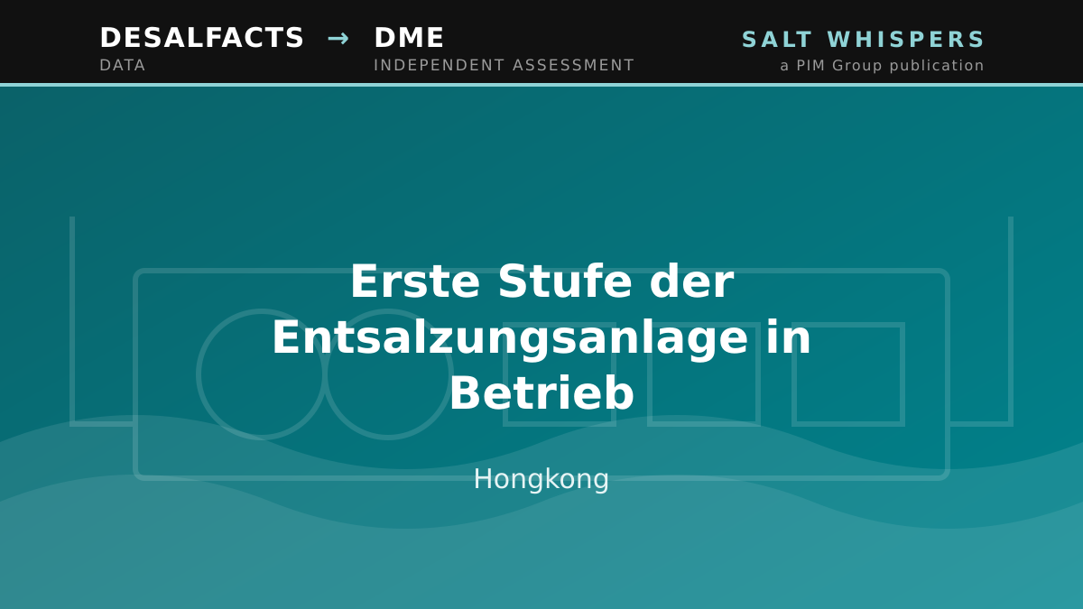Erste Stufe der Entsalzungsanlage in Betrieb, Hongkong