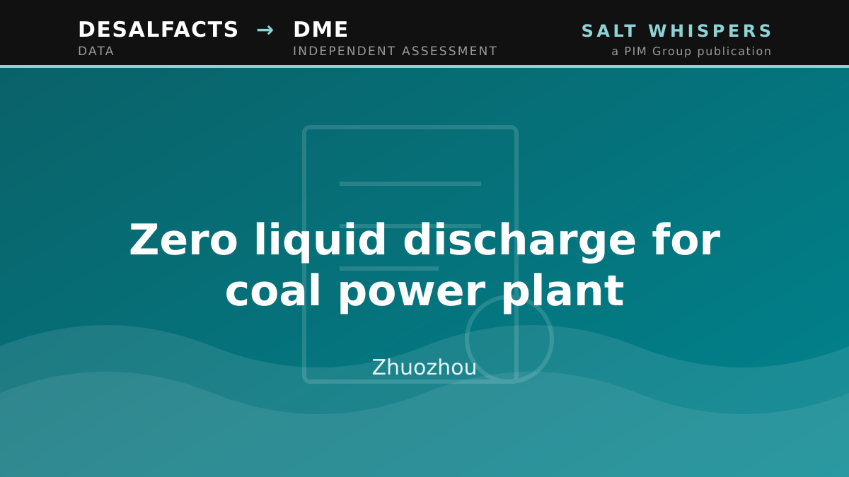 Zero liquid discharge for coal power plant, Zhuozhou