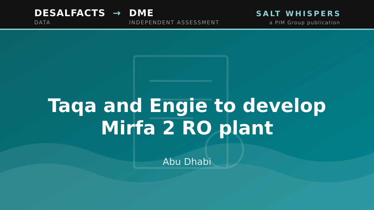 Taqa and Engie to develop Mirfa 2 RO plant, Abu Dhabi