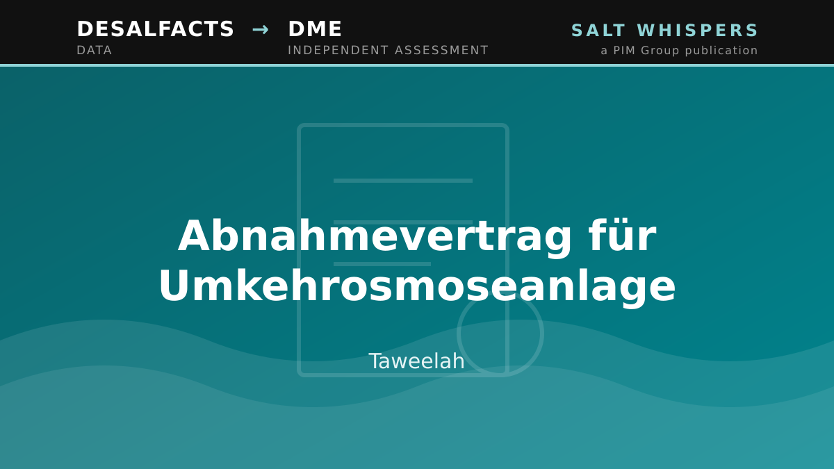 Abnahmevertrag für Umkehrosmoseanlage, Taweelah
