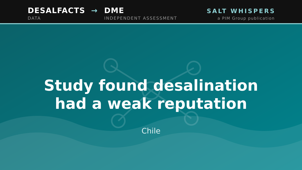 Study found desalination had a weak reputation, Chile