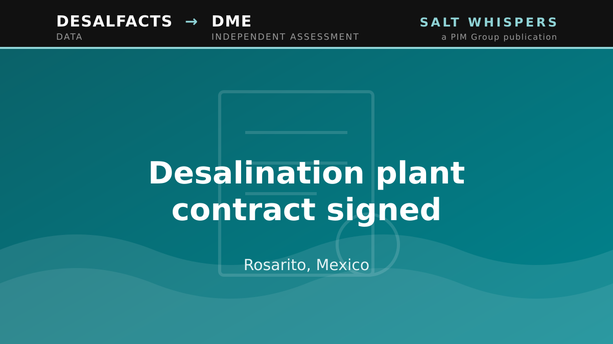 Desalination plant contract signed, Rosarito, Mexico