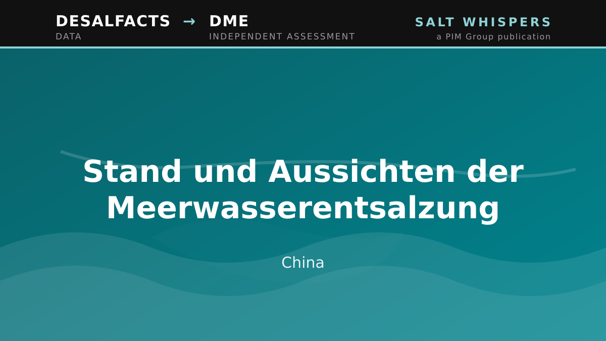 Stand und Aussichten der Meerwasserentsalzung, China