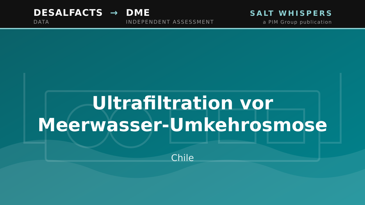 Ultrafiltration vor Meerwasser-Umkehrosmose, Chile